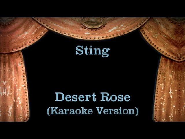 Sting - Desert Rose - Lyrics (Karaoke Version)