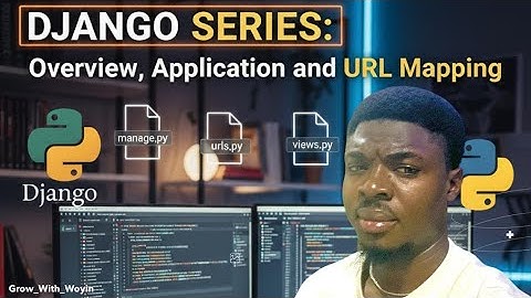 Django Tutorial for Beginners (Ep 1) | Framework Overview, Applications & URL Mapping Explained