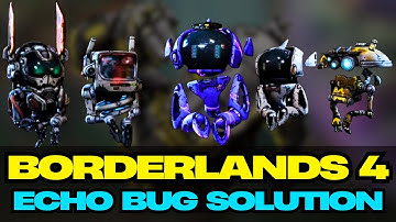 Borderlands 4: COLLECTING ALL ECHO LOGS BUG WORKAROUND