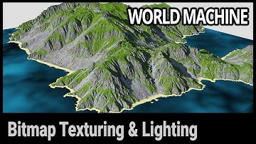 Bitmap Texturing and Lighting / World Machine