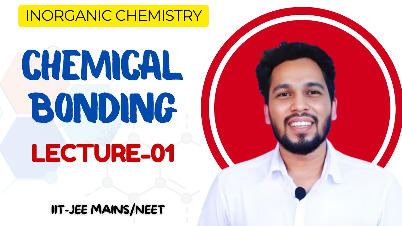 Chemical Bonding || Lecture 1 || Inorganic Chemistry || Gaurav Sir