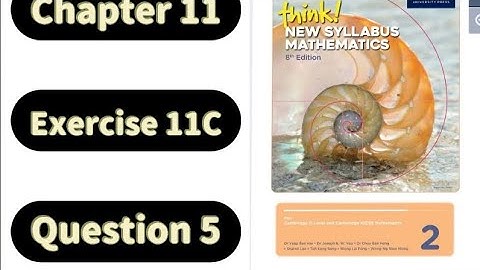 Oxford Think New Syllabus Mathematics 8th Edition || Book 2 | Chapter 11 | Exercise 11C | Question 5