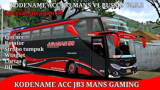Share 🔥 Kodename Acc Juragan 99 Jb3 Mans 🔥 KODENAME ACC JB3 MANS V1 BUSSID V4.5.2