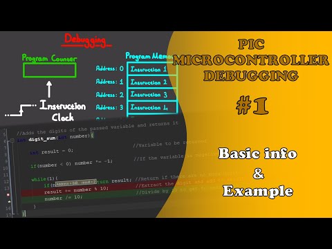 PIC MCU DEBUGGING #1 - Basic info & Example (Absolute Beginner)