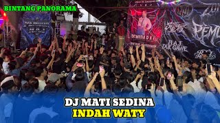 DJ MATI SEDINA • INDAH WATY • BINTANG PANORAMA • SEMARAK KEMERDEKAAN PEMUDA RAJ