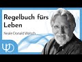 Regelbuch fürs Leben 🌎| Neal Donald Walsch (DE-Voiceover)