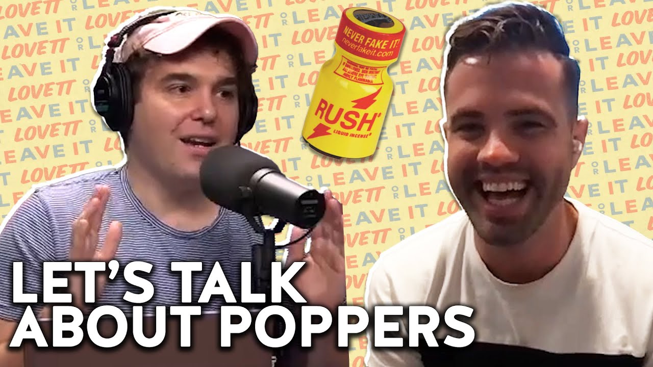 The Untold Story Of Poppers | Lovett Or Leave It