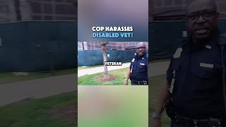 Cop Harasses Disabled Vet Then Gets Owned
