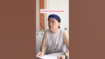 Kim Huat takes his oral exam