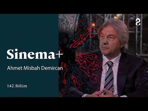 Ahmet Misbah Demircan | Sinema+ | 142. Bölüm @trt2