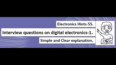 Interview questions on digital electronics-1.