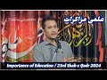 Importance of education  professor mr mohammad hassan 23rd shab e qadr 2024