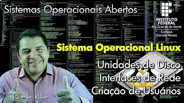 Linux Debian: Unidades de Disco / Interfaces de Rede / Criação de Usuários