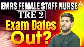 EMRS Female Staff Nurse Exam Date Out 2026 | EMRS Female Staff Nurse Tier 2 Exam Date #EMRS Update