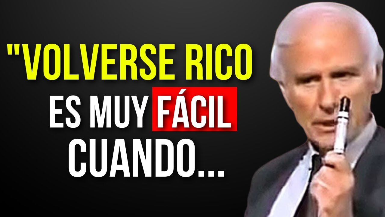 Me HICE RICO Cuando ENTENDÍ ESTO | Discurso MOTIVACIONAL de Jim Rohn ...