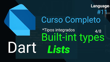 Dart - Curso Completo: Lists (Tipos integrados)