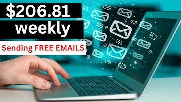 $206.81 Per Week  for FREE sending emails (Make Money Online)