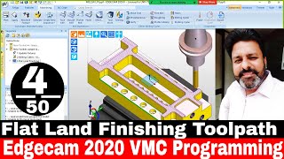 Edgecam programming tutorial | Edgecam 2020 Flat Land Finishing |Edgecam 2020 Vmc Programming