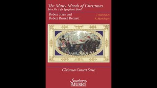 The Many Mood of Christmas by Robert Shaw & Robert Russell Bennett, transcribed R.  Mark Rogers