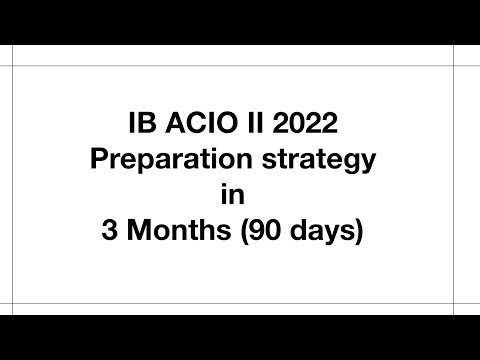 IB ACIO II - 90 days preperation strategy - Basic outline of preperation | IB ACIO 2 Notification