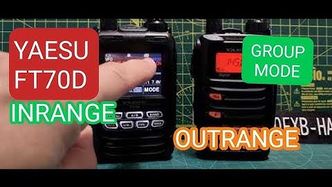 YAESU FT70D GROUP MODE - Inrange -Outrange DG-ID