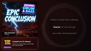 Epic Conclusion - VIP Hype