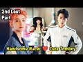 My Girl 💓 | P-7 | Handsome Racer ❤️ Crazy Tomboy | Race to Romance Chinese Drama Explained in Tamil