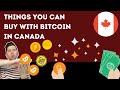 11 ways to spend bitcoin and other crypto in canada what estores accept bitcoin in canada