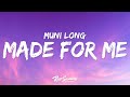 Muni Long - Made For Me (Lyrics) &quot;nobody knows me like you do&quot;