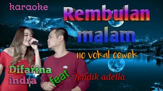 Rembulan malam dangdut karaoke .no vokal cewek.#adella #difarinaindra#fendikadella