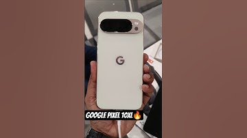 Google pixel 10XL🔥#shorts #short #shortsfeed#youtubeshorts#google