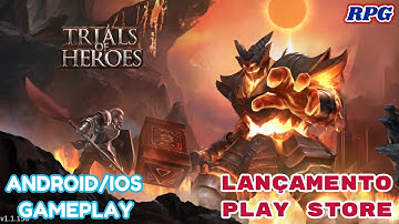 Trials of Heroes: Idle RPG Gameplay Android IOS - melhor jogo de Estratégia - lançamento - Download