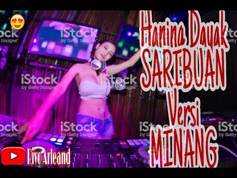 dj-haning-lagu-dayak--versi-minang(remix-viral-full-bass-2019)