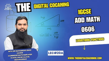lec 20 (part 2) |  logrithmic Functions || Add Math 0606 | The Digital Coaching