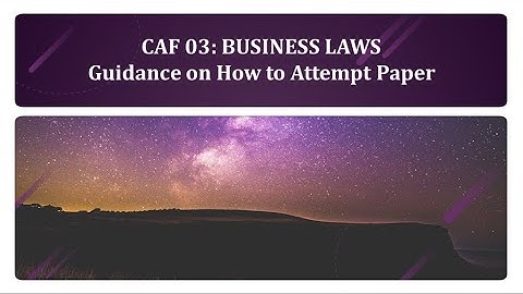 How to Attempt CAF 04 & CAF 07: Law Papers