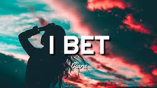 I Bet || Ciara (Lyrics)