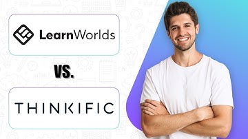 LearnWorlds vs Thinkific (2025) | Which Platform Is Better For Creating Online Courses?