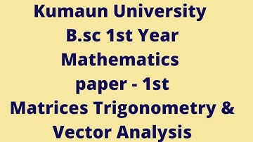 (2020) Mathematics previous year examination paper-1st| #kumaununiversitynotes