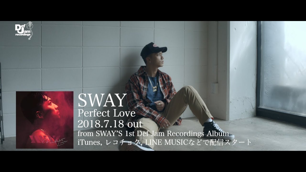 Sway Perfect Love 18年7月18日 水 配信スタート Youtube