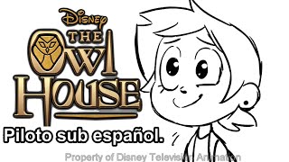 The Owl House  Episodio Piloto (Storyboard) Sub español