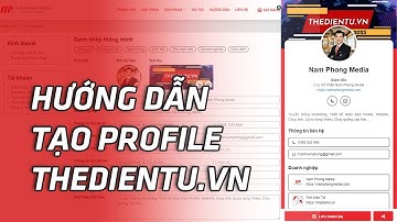 HƯỚNG DẪN TẠO PROFILE DANH THIẾP ĐIỆN TỬ TẠI THEDIENTU.VN