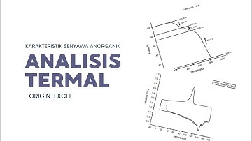 ANALISIS TERMAL PART II - Membuat Kurva DSC dengan Origin (Interpretasi Data)