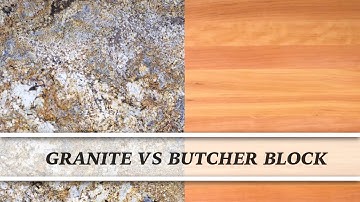 Granite vs Butcher Block | Countertop Comparison