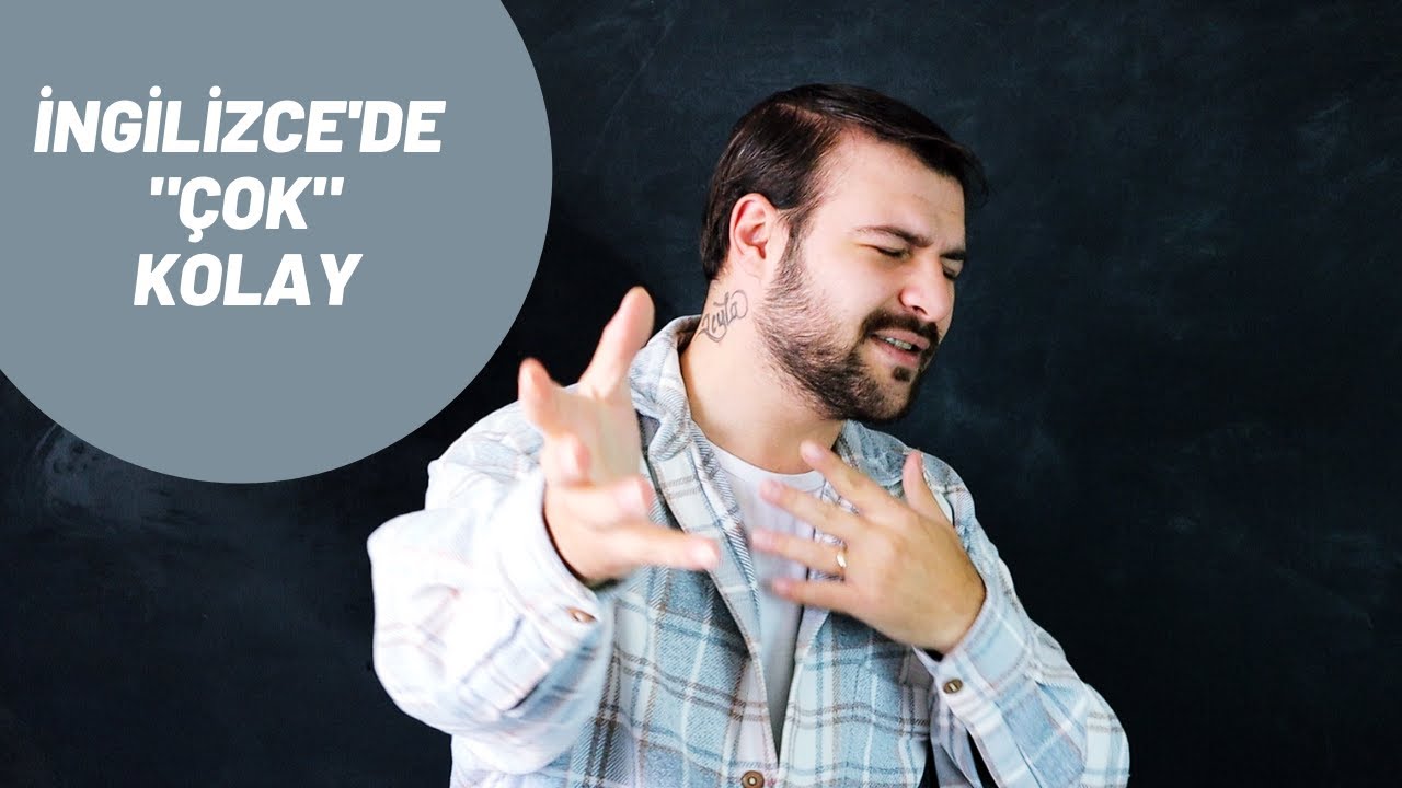 VERY - TOO - SO - A LOT (OF) BU KADAR KOLAY