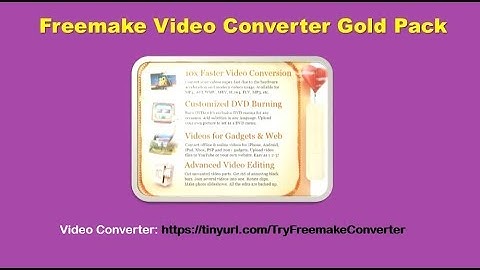 Freemake Video Converter Gold Pack - The Legendary Video Converter