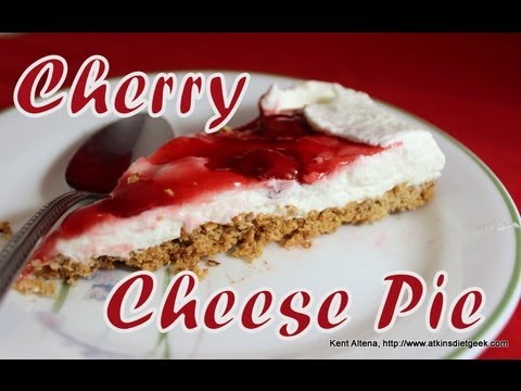Atkins Diet Recipes: Low Carb Cherry Cheese Pie (OWL)