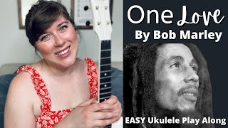 One Love by Bob Marley EASY Ukulele Play Along