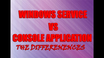 Differences between Windows Services Console Applications