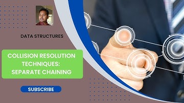 Hashing Lecture 2: Collision Resolution Techniques: Separate Chaining