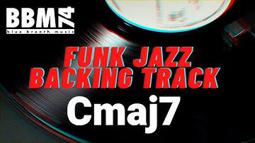Funk Jazz (backing track) ⸱ Cmaj7 ⸱ 105 BPM